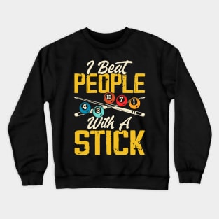 I Beat People With A Stick T shirt For Women T-Shirt Crewneck Sweatshirt